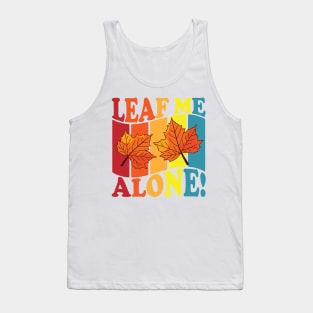 Leaf Me Alone Tank Top